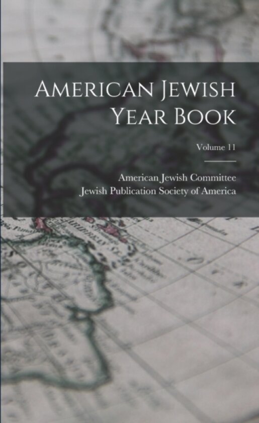 American Jewish Year Book; Volume 11 av American Jewish Committee (Paperback)