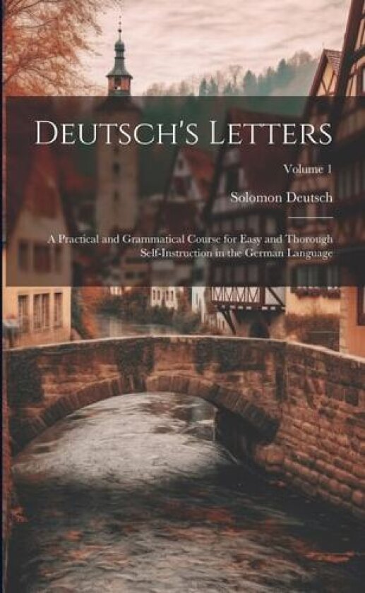 Deutsch's Letters av Solomon Deutsch (Paperback)