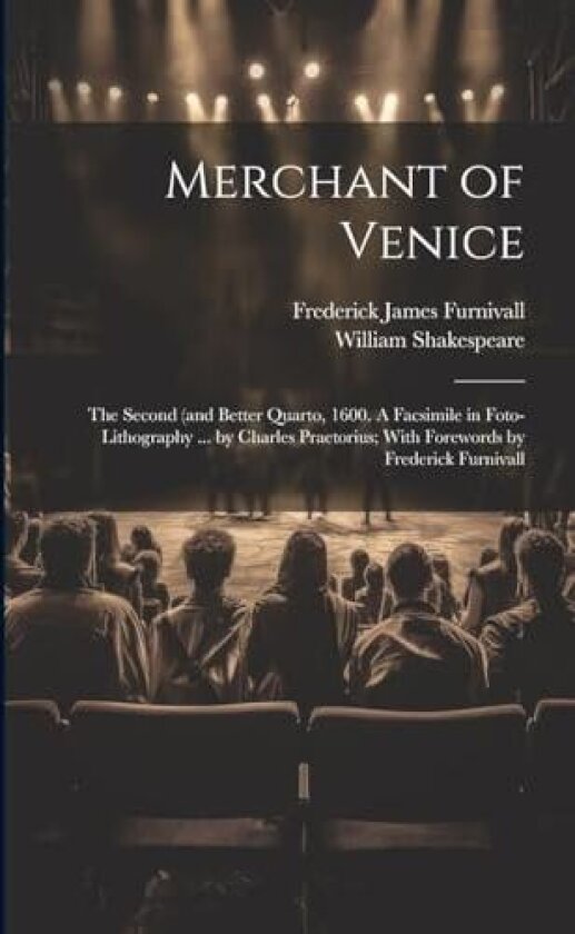 Merchant of Venice av William 1564-1616 Shakespeare, Frederick James 1825-1910 Furnivall (Paperback)