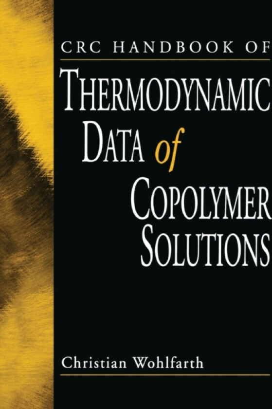 CRC Handbook of Thermodynamic Data of Copolymer Solutions av Christian Wohlfarth (Paperback)