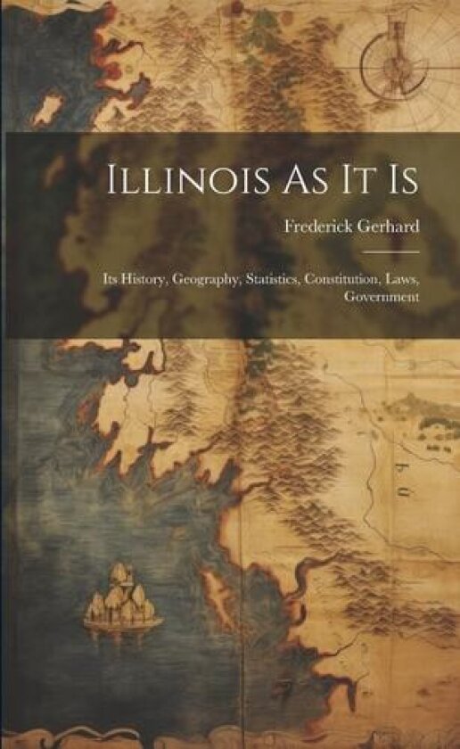 Illinois As It Is av Frederick Gerhard (Paperback)