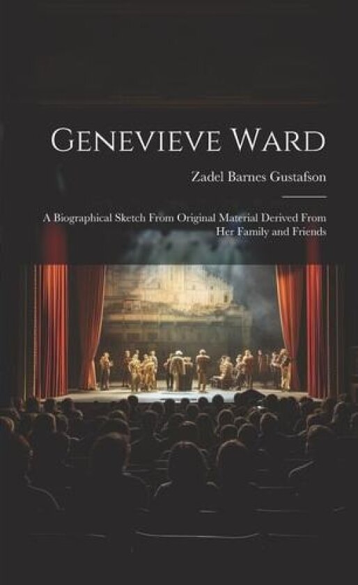 Genevieve Ward av Zadel Barnes Gustafson (Paperback)