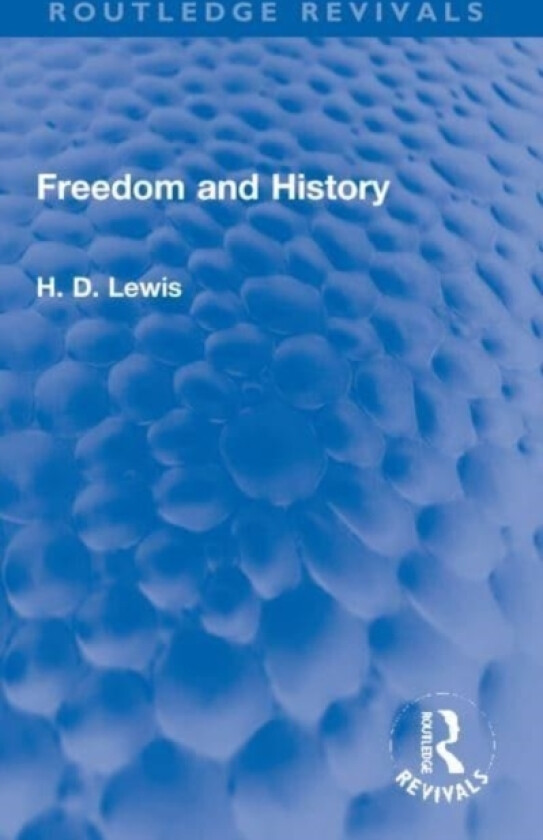 Freedom and History av H.D. Lewis (Paperback)