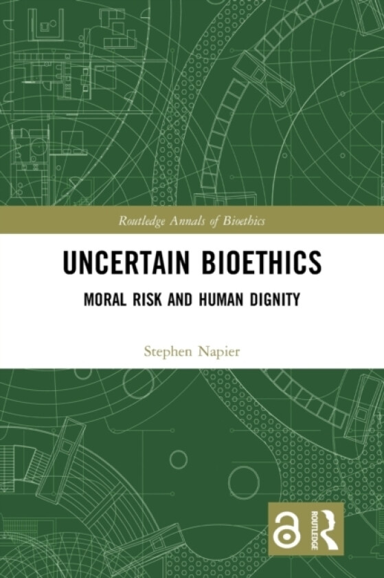 Uncertain Bioethics av Stephen Napier (Paperback)