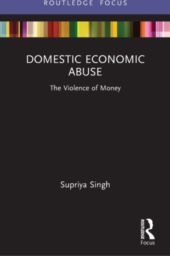 Domestic Economic Abuse av Supriya Singh (Hardcover)
