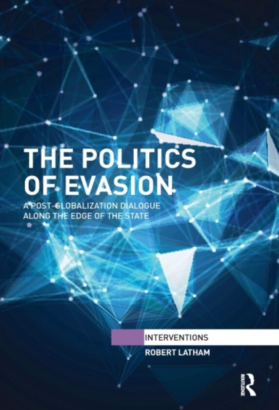 The Politics of Evasion av Robert Latham (Paperback)