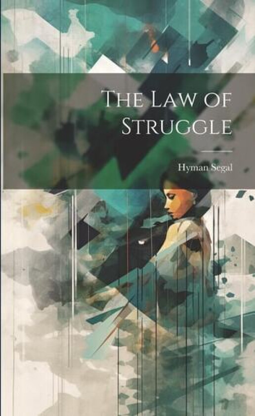 The law of Struggle av Hyman Segal (Paperback)