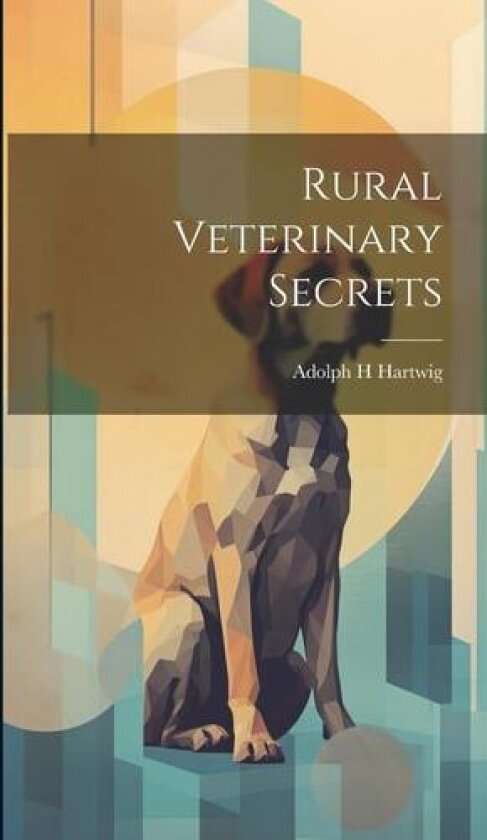 Rural Veterinary Secrets av Hartwig Adolph H (Hardcover)