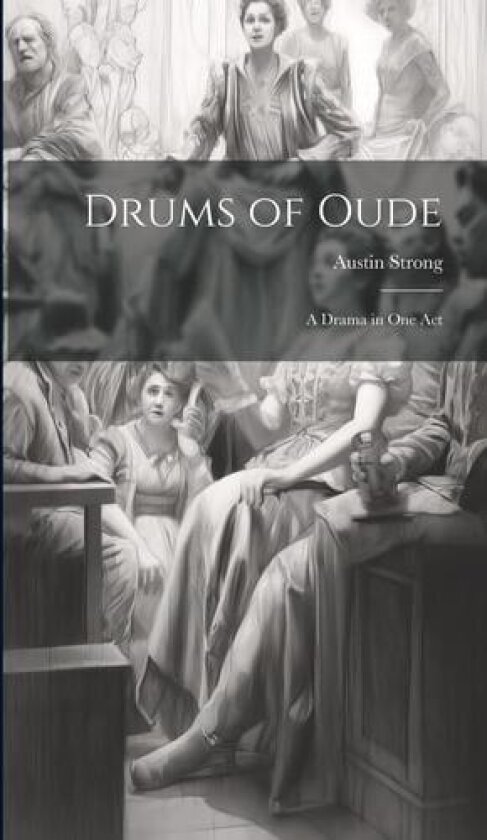 Drums of Oude av Strong Austin (Hardcover)