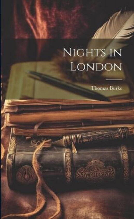 Nights in London av Thomas Burke (Paperback)