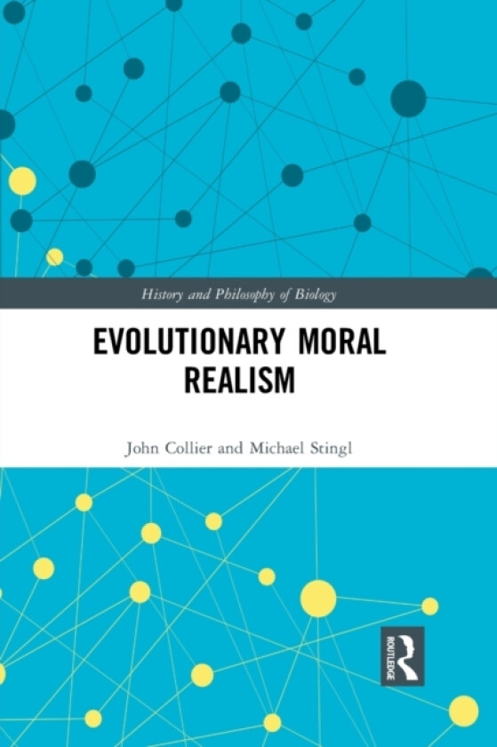 Evolutionary Moral Realism av Michael Stingl, John Collier (Paperback)