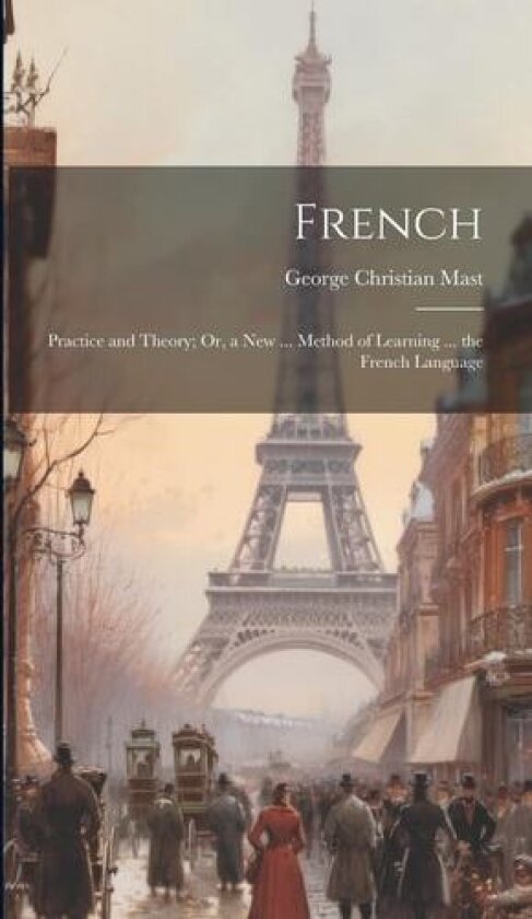 French av George Christian Mast (Hardcover)