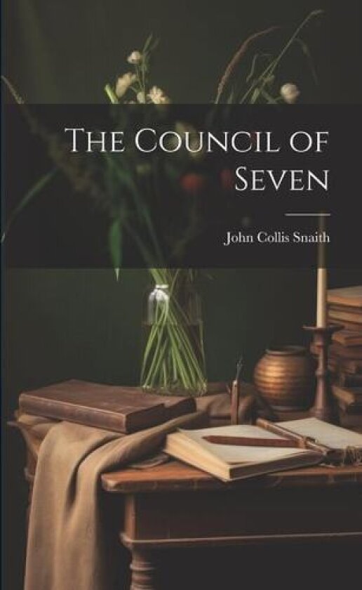 The Council of Seven av John Collis Snaith (Paperback)