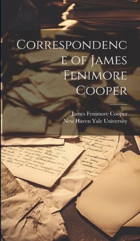 Correspondence of James Fenimore Cooper av James Fenimore Cooper (Hardcover)