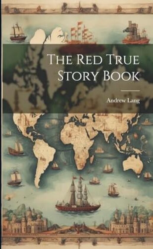 The Red True Story Book av Andrew Lang (Paperback)