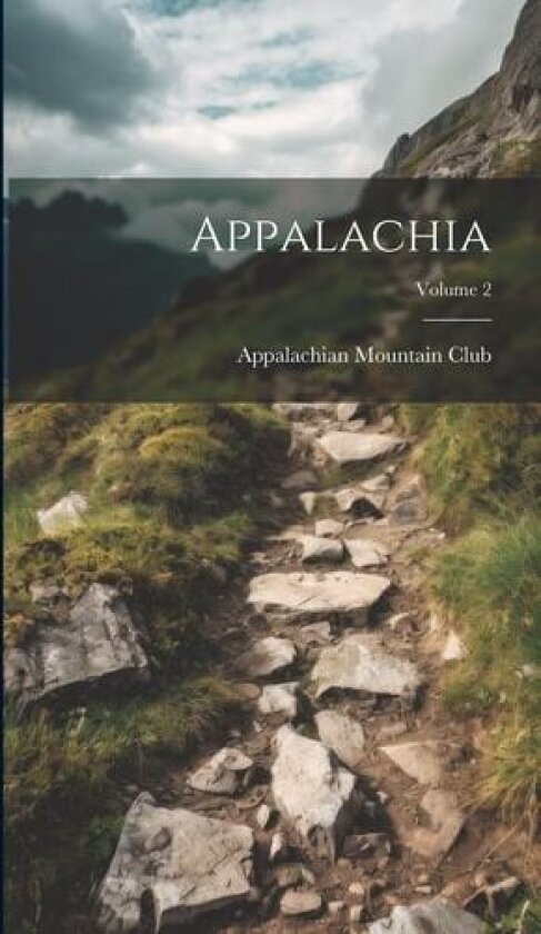 Appalachia; Volume 2 av Appalachian Mountain Club (Hardcover)