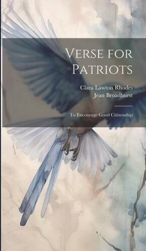 Verse for Patriots av Jean Broadhurst, Clara Lawton Rhodes (Hardcover)