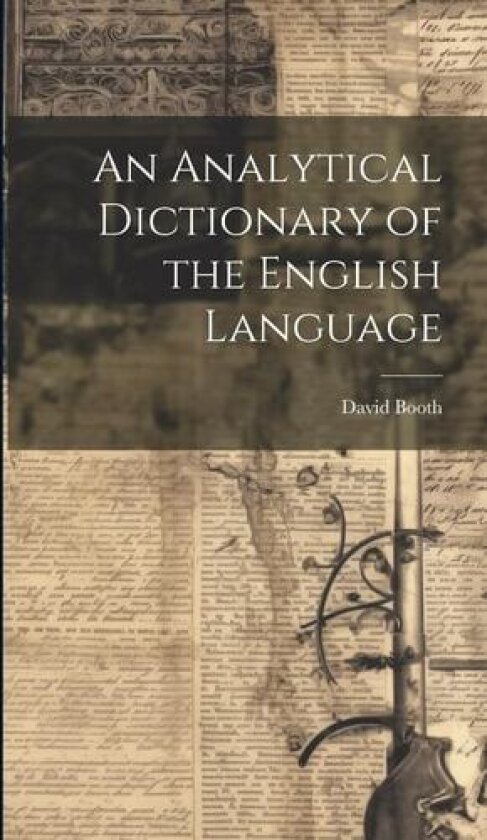 An Analytical Dictionary of the English Language av David Booth (Hardcover)