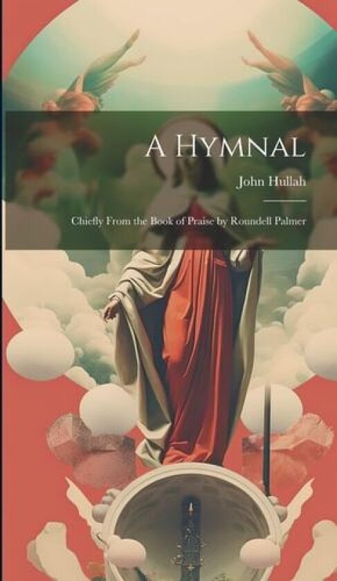 A Hymnal av John Hullah (Hardcover)