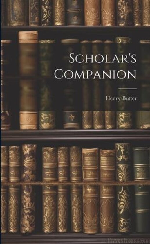 Scholar's Companion av Henry Butter (Paperback)