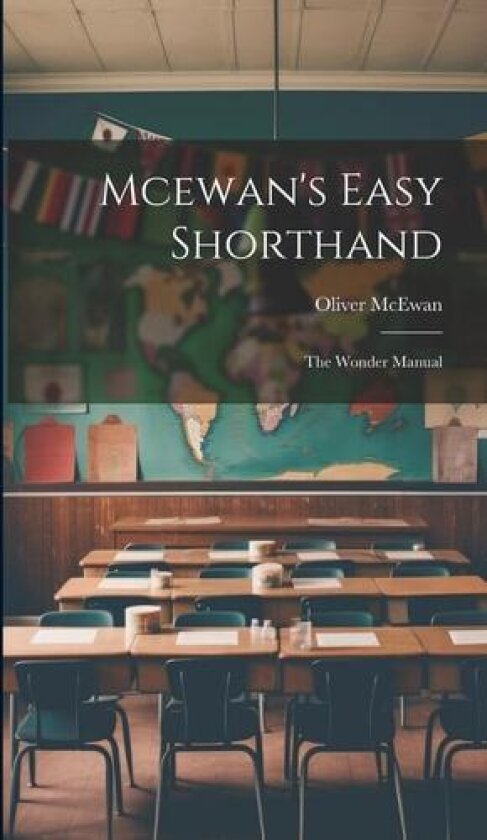 Mcewan's Easy Shorthand av Oliver McEwan (Hardcover)
