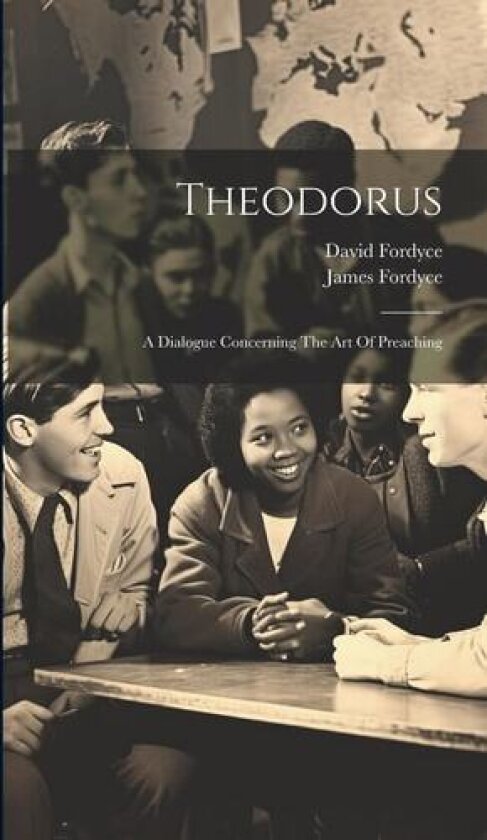 Theodorus av David Fordyce, James Fordyce (Hardcover)