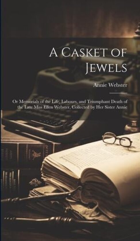A Casket of Jewels av Annie Webster (Hardcover)