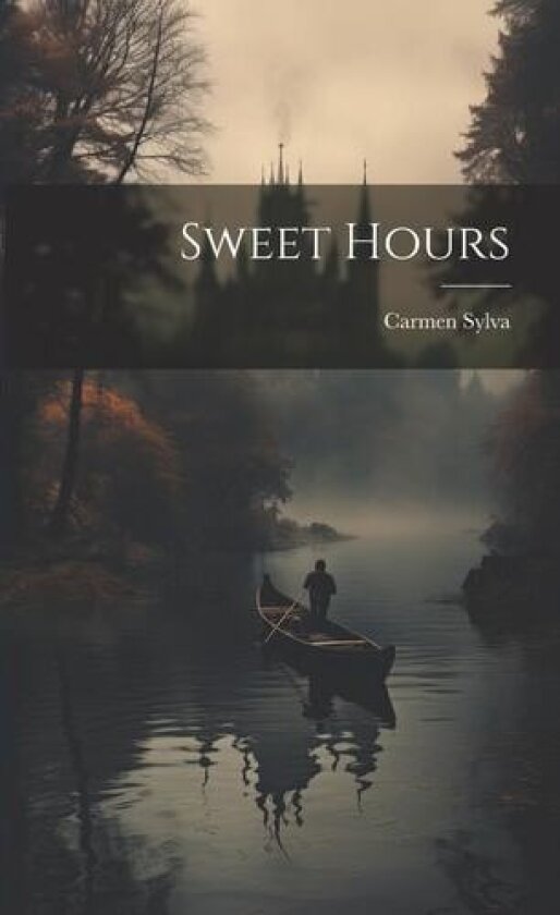 Sweet Hours av Carmen Sylva (Paperback)
