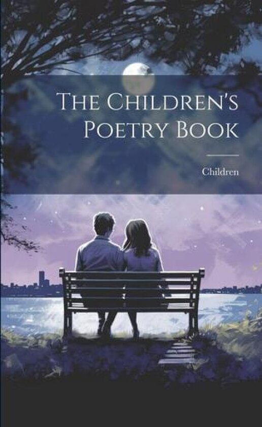 The Children's Poetry Book av Children (Paperback)