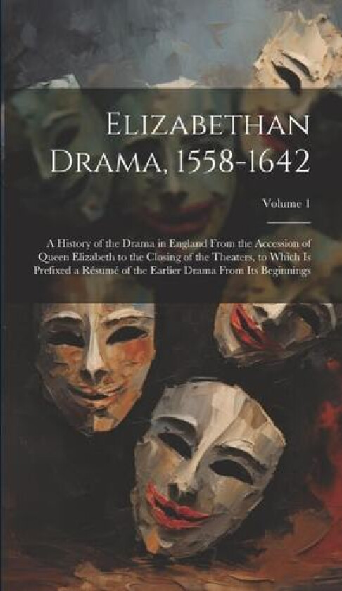 Elizabethan Drama, 1558-1642 av Anonymous (Hardcover)