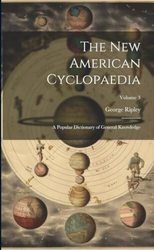 The New American Cyclopaedia av George Ripley (Paperback)