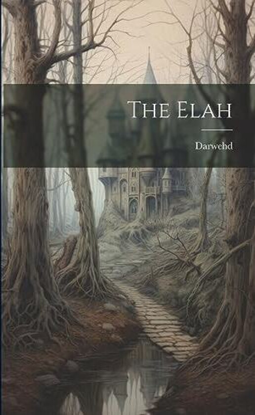 The Elah av Darwehd (Paperback)
