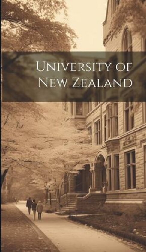 University of New Zealand av Anonymous (Hardcover)