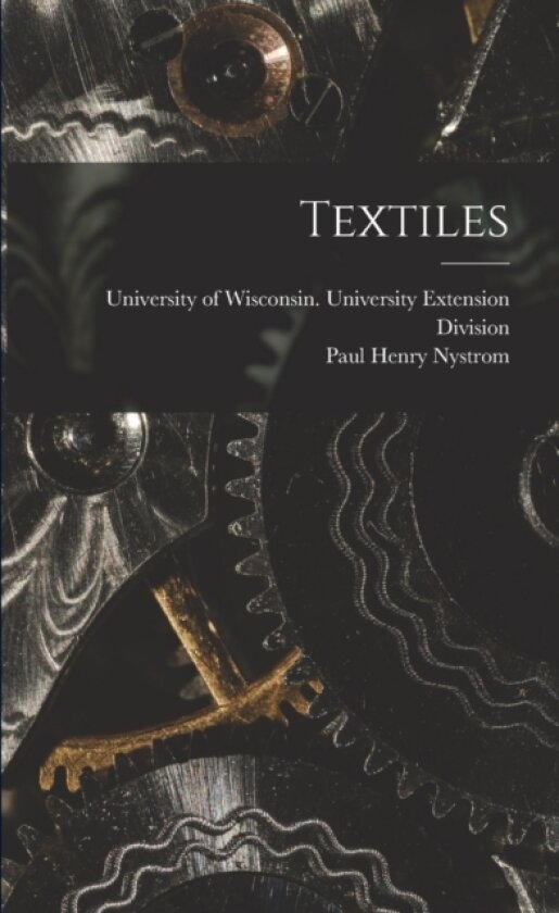 Textiles av Paul Henry Nystrom (Paperback)