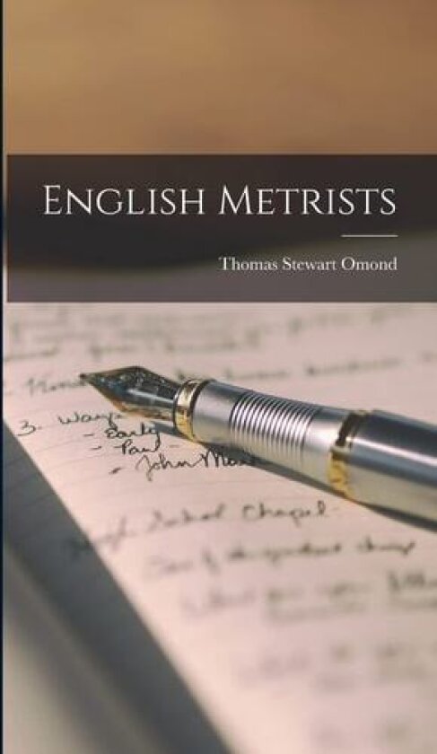 English Metrists av Thomas Stewart Omond (Hardcover)