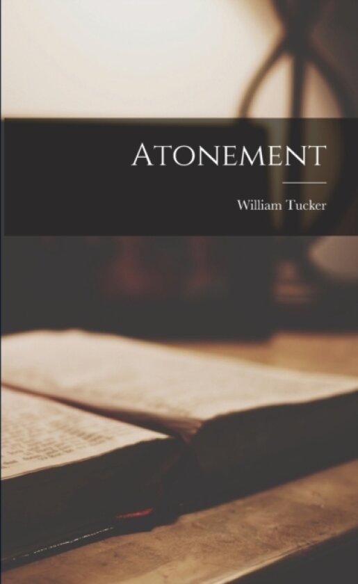 Atonement av William Tucker (Paperback)