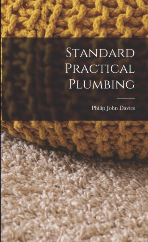Standard Practical Plumbing av Philip John Davies (Paperback)