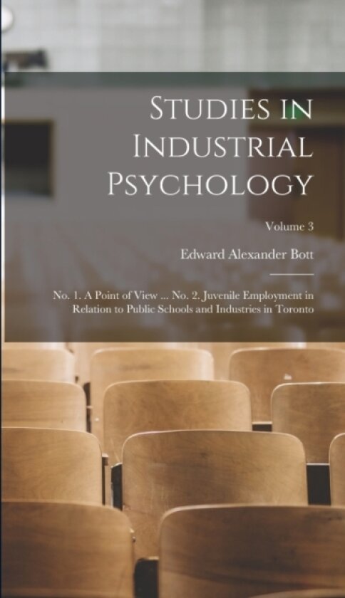 Studies in Industrial Psychology av Edward Alexander Bott (Hardcover)