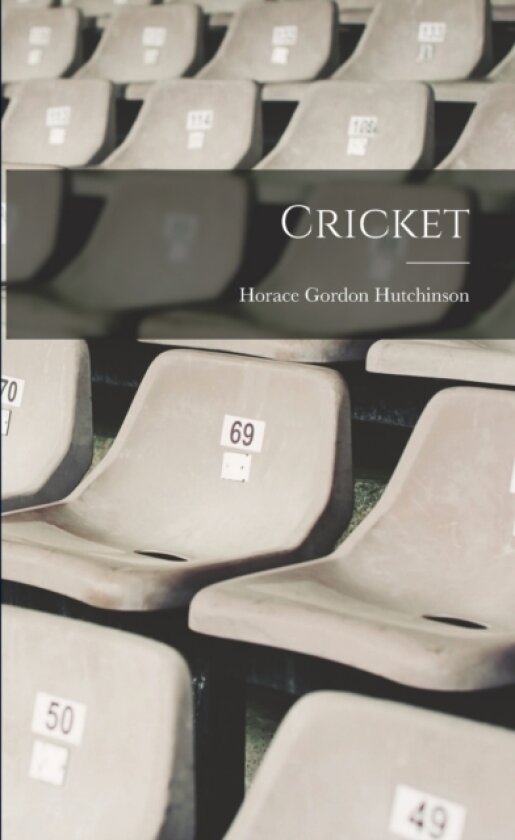 Cricket av Horace Gordon Hutchinson (Paperback)