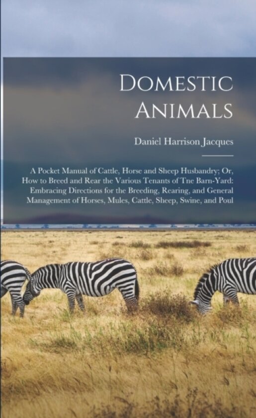 Domestic Animals av Daniel Harrison Jacques (Paperback)