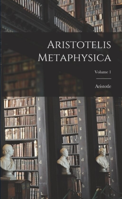 Aristotelis Metaphysica; Volume 1 av Aristotle (Paperback)