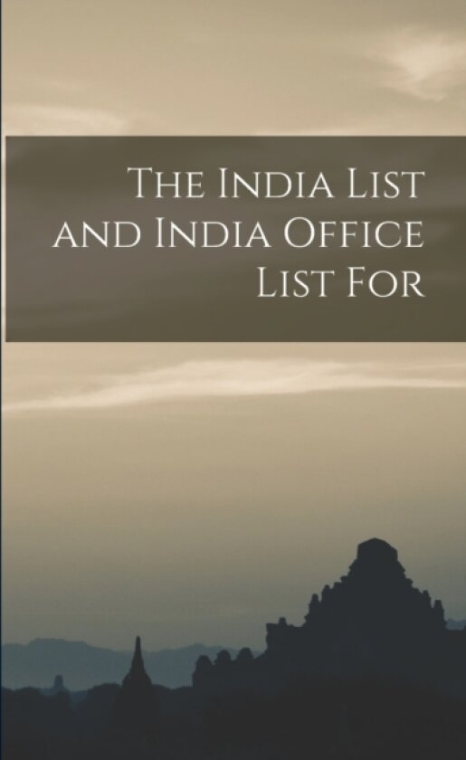 The India List and India Office List For av Anonymous (Paperback)