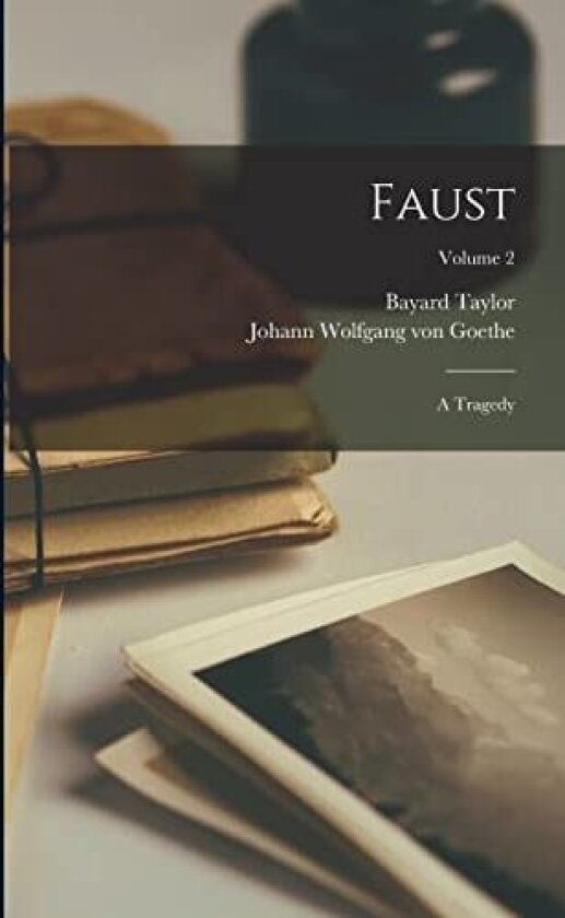Faust av Bayard Taylor, Johann Wolfgang Von Goethe (Paperback)