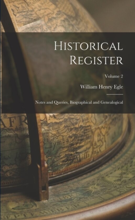 Historical Register av William Henry Egle (Paperback)
