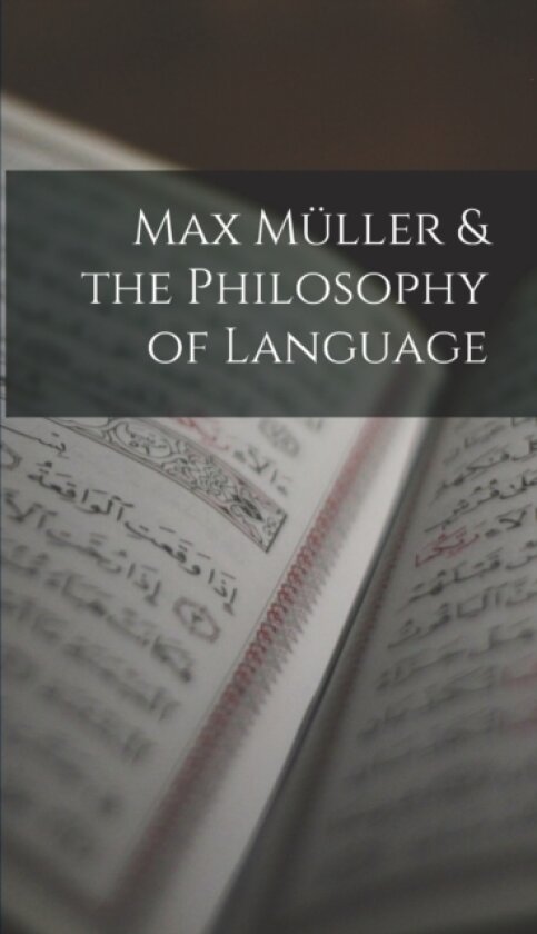 Max Muller & the Philosophy of Language av Anonymous (Hardcover)