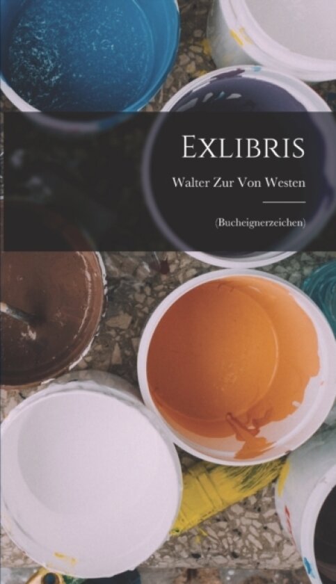 Exlibris av Walter Zur Von Westen (Hardcover)