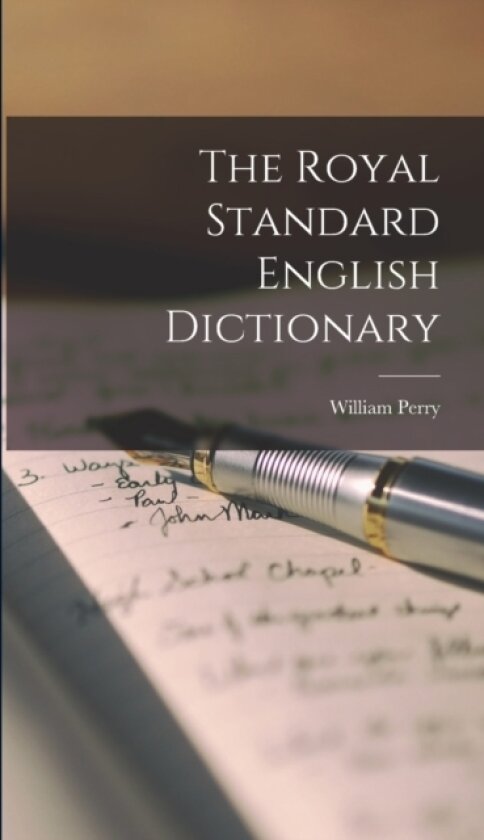 The Royal Standard English Dictionary av William Perry (Hardcover)