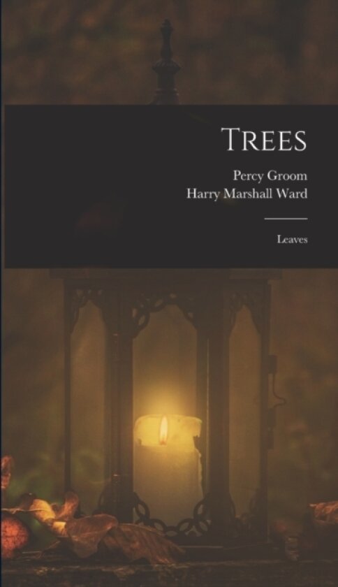 Trees av Harry Marshall Ward, Percy Groom (Hardcover)