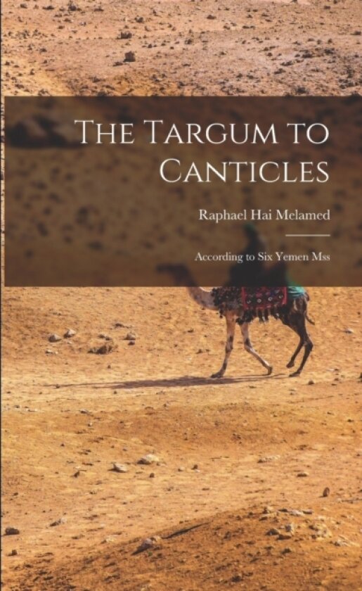 The Targum to Canticles av Raphael Hai Melamed (Paperback)