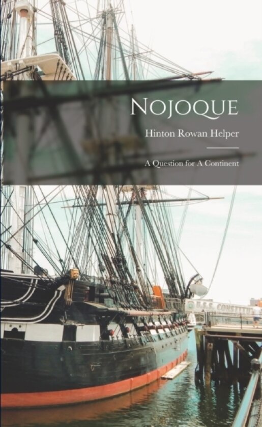 Nojoque av Hinton Rowan Helper (Paperback)